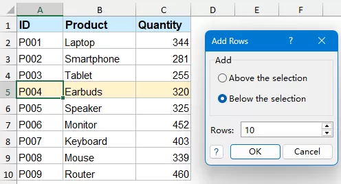 Select Below the selection and enter the number of blank rows