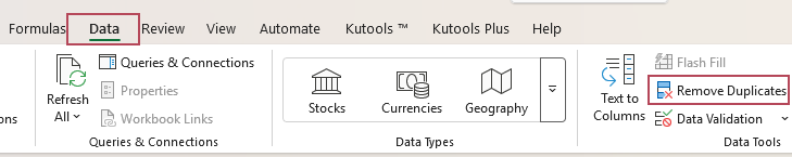 Click Remove Duplicates in the Data Tools group