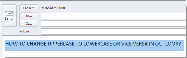 Outlookで大文字を小文字に またはその逆に変更するにはどうすればよいですか