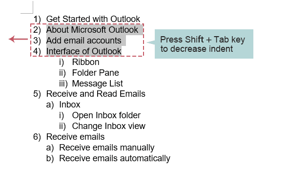 Shift+Tab keys pressed to move the line to a higher level in the list