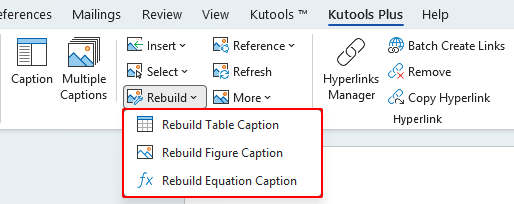 Choose Rebuild Figure Caption, Rebuild Table Caption, or Rebuild Equation Caption from the Kutools Plus tab in Word