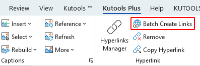 Batch Create Links option on the Kutools Plus tab on the ribbon