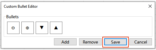 Click Save in the Custom Bullet Editor dialog